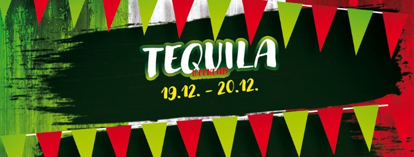 TEQUILA WEEKEND