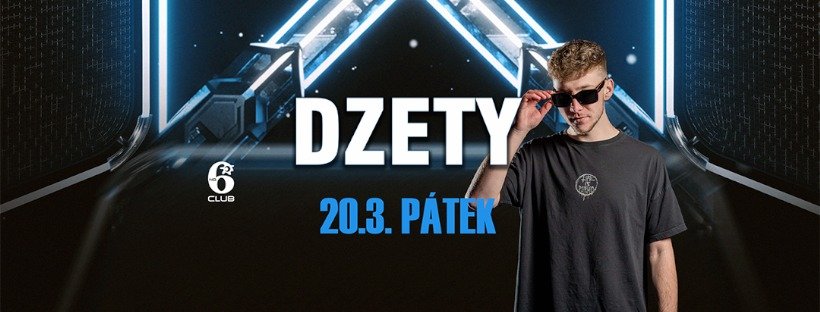 DZETY na Clubu NO.6