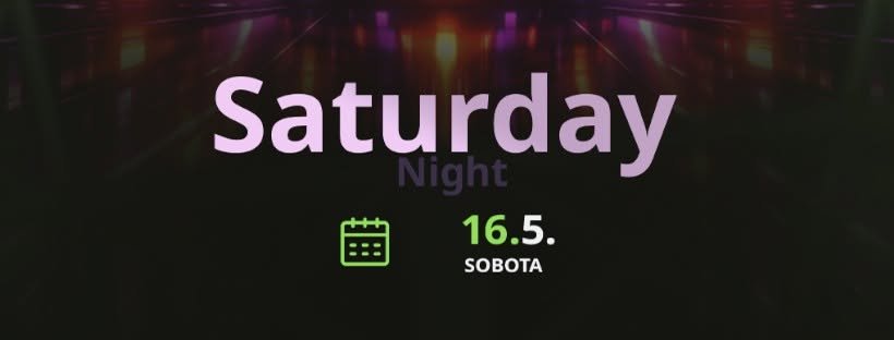 SATURDAY NIGHT